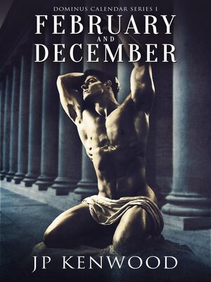 cover image of February & December (Dominus Calendar Series I)